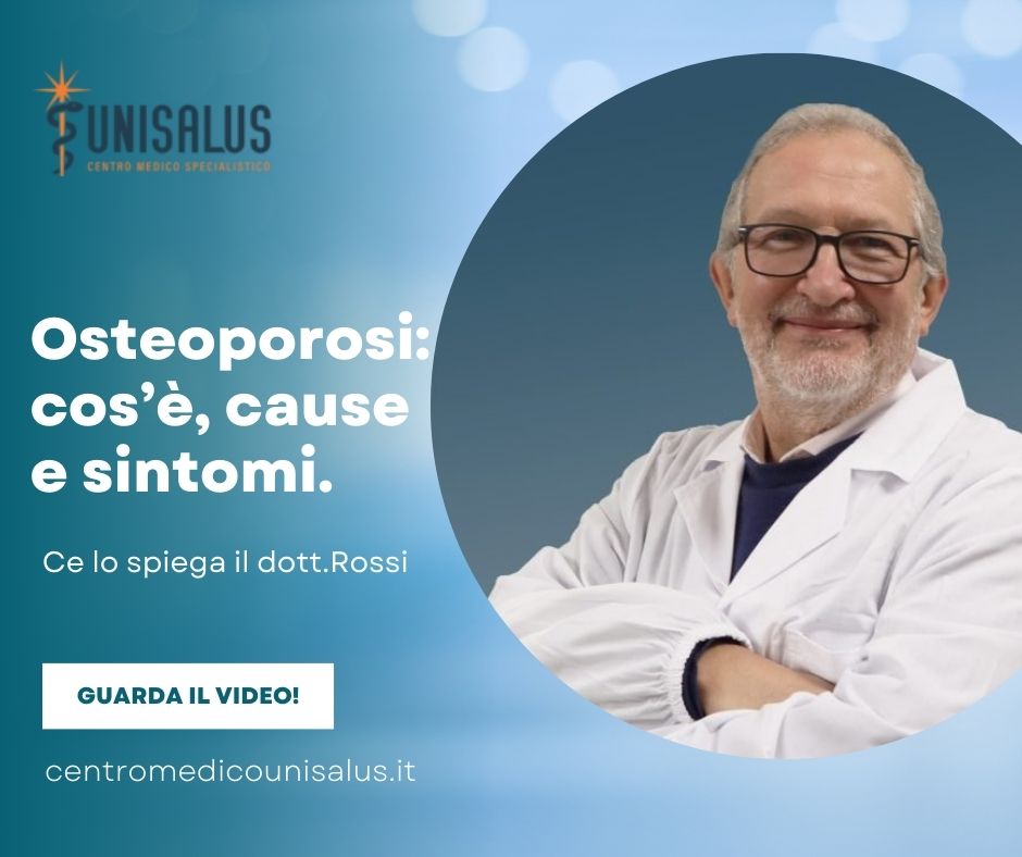 Osteoporosi: cos'è, cause e sintomi